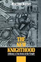 Book Cover for The New Knighthood by Malcolm Barber