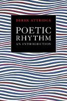 Book Cover for Poetic Rhythm by Derek (University of York) Attridge