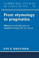 Book Cover for From Etymology to Pragmatics by Eve University of California, Berkeley Sweetser