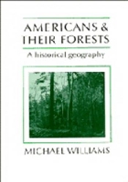 Book Cover for Americans and their Forests by Michael University of Oxford Williams