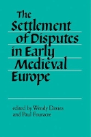 Book Cover for The Settlement of Disputes in Early Medieval Europe by Wendy Davies