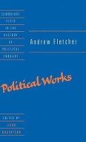 Book Cover for Andrew Fletcher: Political Works by Andrew Fletcher