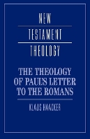 Book Cover for The Theology of Paul's Letter to the Romans by Klaus (Barmen School of Theology, Wuppertal) Haacker