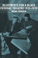 Book Cover for Blueprints for a Black Federal Theatre by Rena Fraden