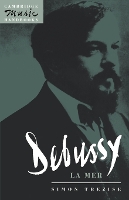 Book Cover for Debussy: La Mer by Simon Trinity College, Dublin Trezise