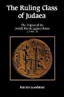 Book Cover for The Ruling Class of Judaea by Martin Goodman