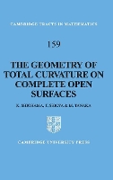 Book Cover for The Geometry of Total Curvature on Complete Open Surfaces by Katsuhiro Saga University, Japan Shiohama, Takashi Tohoku University, Japan Shioya, Minoru Tokai University, Japan Tanaka