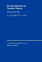 Book Cover for An Introduction to Twistor Theory by S A University of Plymouth Huggett, K P University of Oxford Tod
