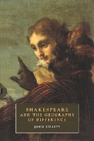 Book Cover for Shakespeare and the Geography of Difference by John University of Essex Gillies