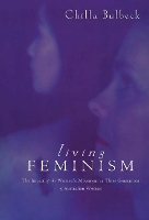 Book Cover for Living Feminism by Chilla Griffith University, Queensland Bulbeck