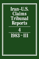 Book Cover for Iran-U.S. Claims Tribunal Reports: Volume 4 by S. R. Pirrie