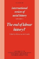 Book Cover for The End of Labour History? by Marcel van der Linden