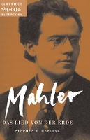 Book Cover for Mahler: Das Lied von der Erde (The Song of the Earth) by Stephen E Case Western Reserve University, Ohio Hefling