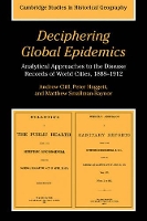 Book Cover for Deciphering Global Epidemics by Andrew (University of Cambridge) Cliff, Peter (University of Bristol) Haggett, Matthew (University of Nottingh Smallman-Raynor