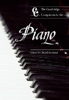 Book Cover for The Cambridge Companion to the Piano by David (The Open University, Milton Keynes) Rowland