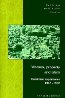 Book Cover for Women, Property and Islam by Annelies Rijksuniversiteit Leiden, The Netherlands and Universiteit van Amsterdam Moors