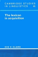 Book Cover for The Lexicon in Acquisition by Eve V Stanford University, California Clark