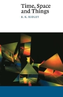 Book Cover for Time, Space and Things by B K University of Essex Ridley