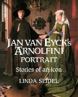 Book Cover for Jan Van Eyck's Arnolfini Portrait by Linda Seidel