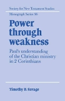Book Cover for Power through Weakness by Timothy B Savage