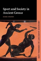 Book Cover for Sport and Society in Ancient Greece by Mark University of Winnipeg, Canada Golden