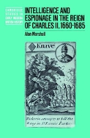 Book Cover for Intelligence and Espionage in the Reign of Charles II, 1660–1685 by Alan Bath College of Higher Education Marshall