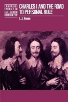 Book Cover for Charles I and the Road to Personal Rule by L J Reeve