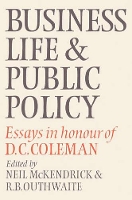 Book Cover for Business Life and Public Policy by Neil McKendrick