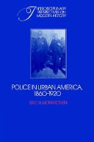 Book Cover for Police in Urban America, 1860–1920 by Eric H. Monkkonen