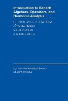 Book Cover for Introduction to Banach Algebras, Operators, and Harmonic Analysis by H Garth University of Leeds Dales, Pietro Università degli Studi, Palermo, Italy Aiena, Jörg Universität des S Eschmeier