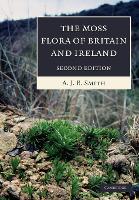 Book Cover for The Moss Flora of Britain and Ireland by A J E Smith
