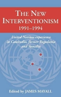 Book Cover for The New Interventionism, 1991–1994 by James London School of Economics and Political Science Mayall