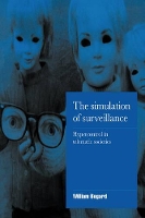 Book Cover for The Simulation of Surveillance by William Whitman College, Washington Bogard