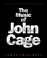 Book Cover for The Music of John Cage by James Pritchett