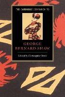 Book Cover for The Cambridge Companion to George Bernard Shaw by Christopher (York University, Toronto) Innes