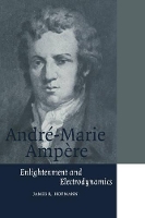 Book Cover for André-Marie Ampère by James R California State University, Fullerton Hofmann, David Knight