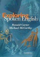 Book Cover for Exploring Spoken English by Ronald (University of Nottingham) Carter, Michael (University of Nottingham) McCarthy