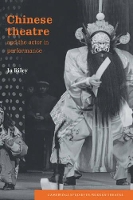 Book Cover for Chinese Theatre and the Actor in Performance by Jo Riley