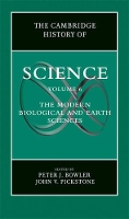 Book Cover for The Cambridge History of Science: Volume 6, The Modern Biological and Earth Sciences by Peter J. (Queen's University Belfast) Bowler