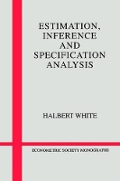 Book Cover for Estimation, Inference and Specification Analysis by Halbert (University of California, San Diego) White