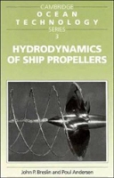 Book Cover for Hydrodynamics of Ship Propellers by John P. (Stevens Institute of Technology, New Jersey) Breslin, Poul (Technical University of Denmark, Lyngby) Andersen