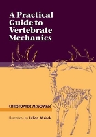 Book Cover for A Practical Guide to Vertebrate Mechanics by Christopher (Royal Ontario Museum) McGowan