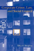 Book Cover for Corporate Crime, Law, and Social Control by Sally S. (University of Maryland, College Park) Simpson