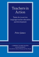 Book Cover for Teachers in Action by Peter James