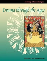 Book Cover for Drama through the Ages by Mary Berry, Michael Clamp