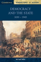 Book Cover for Democracy and the State, 1830-1945 by Michael Willis