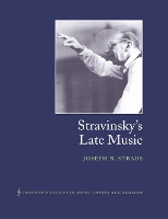 Book Cover for Stravinsky's Late Music by Joseph N City University of New York Straus