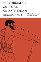 Book Cover for Performance Culture and Athenian Democracy by Simon University of Cambridge Goldhill