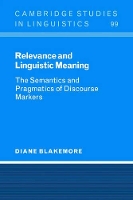 Book Cover for Relevance and Linguistic Meaning by Diane University of Salford Blakemore