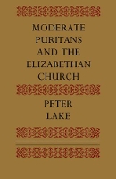 Book Cover for Moderate Puritans and the Elizabethan Church by Peter Lake